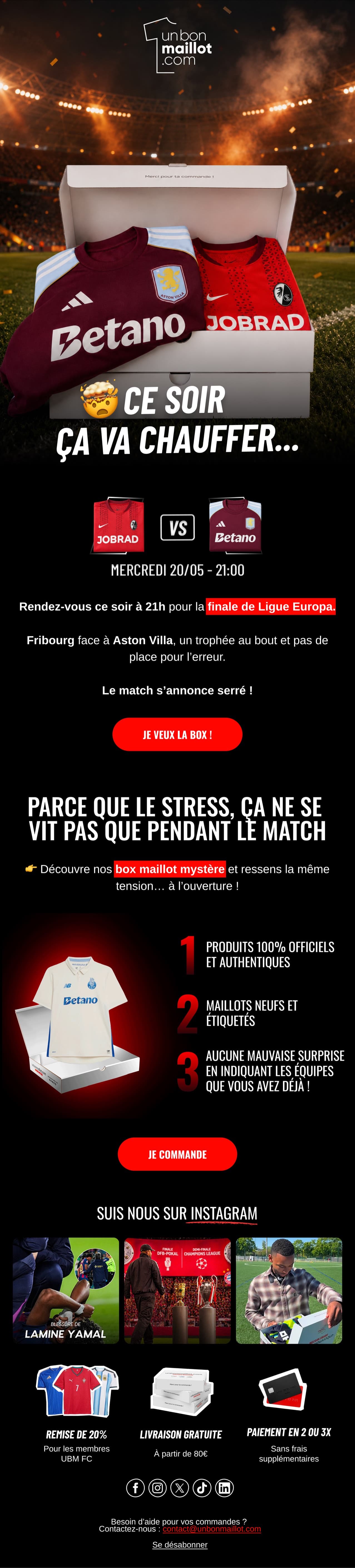 Campagne « Finale de Ligue Europa » : accroche « Ce soir ça va chauffer » sur un stade en flammes, offre partenaire et blocs produits.