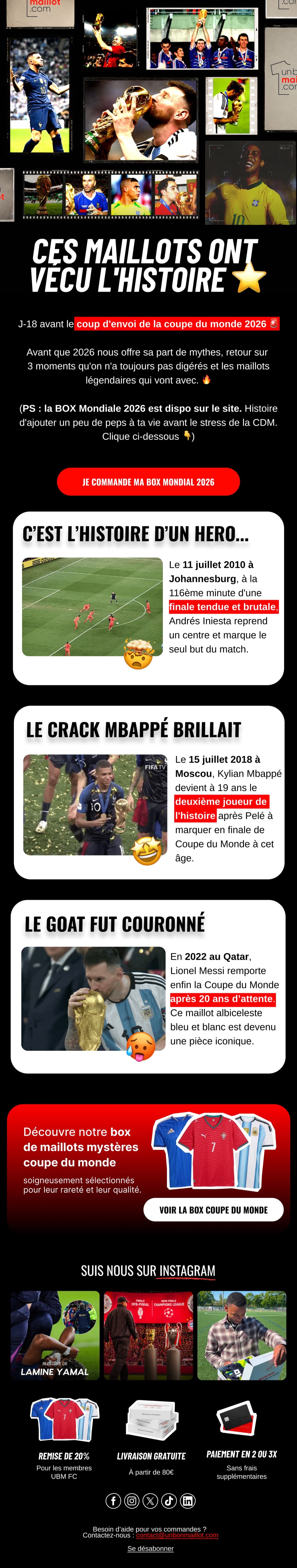 Campagne « Les moments mythiques » : série de maillots entrés dans l’histoire, chacun présenté avec sa photo et son récit.