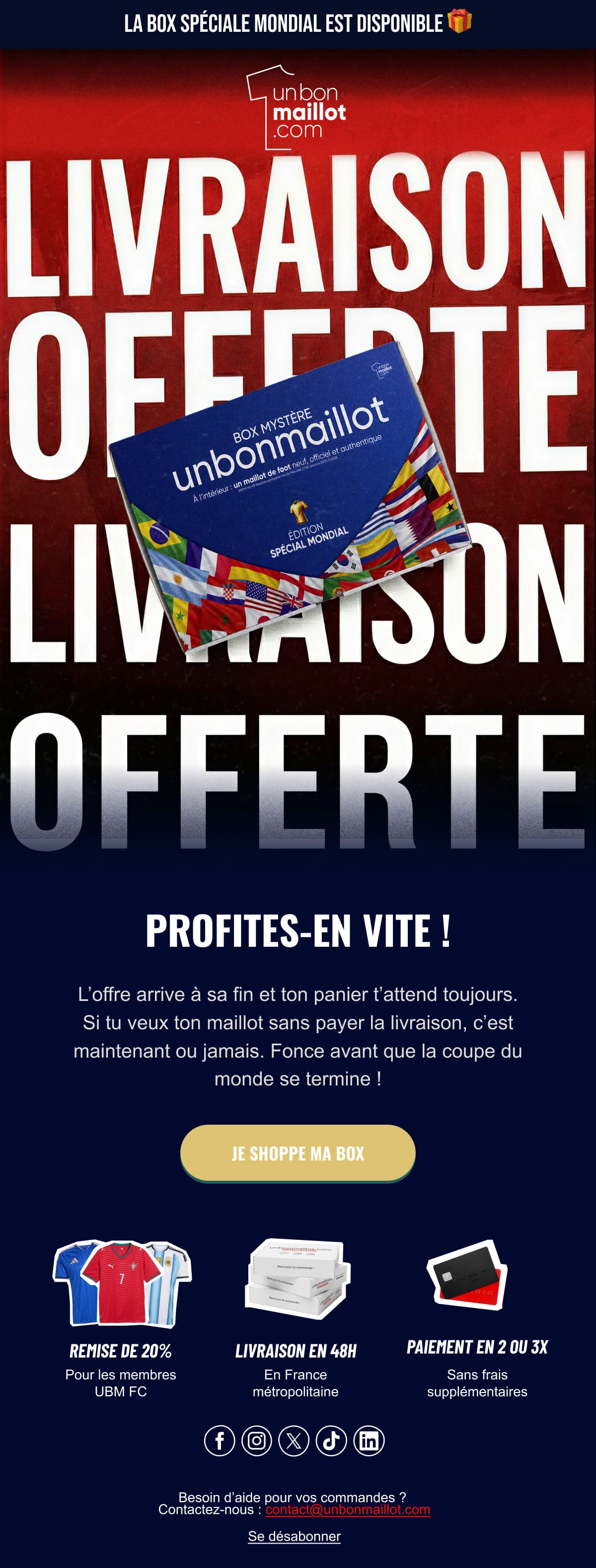 Quatrième e-mail : le coffret posé sur un mur de lettrage « Livraison offerte », relance courte annonçant la fin de l’offre.